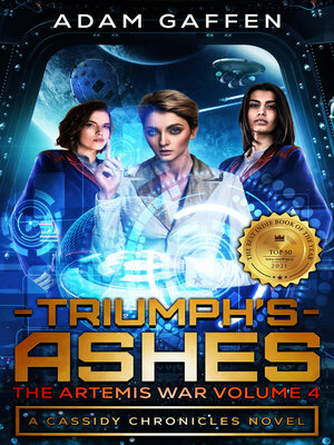 cover image of Triumph's Ashes (The Artemis War Volume 4) (Cassidy Chronicles Book 5)